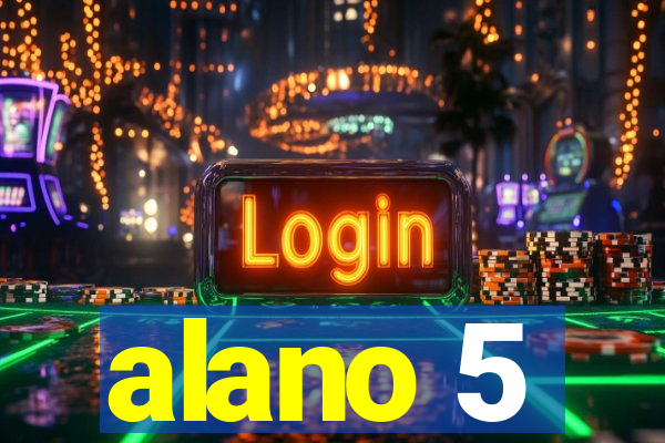 alano 5